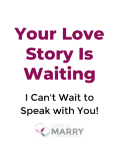 Your Love Story Is Waiting | Meet to Marry